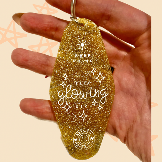 Keep Going Keep Glowing Girl Gold Glitter Motel Keyring